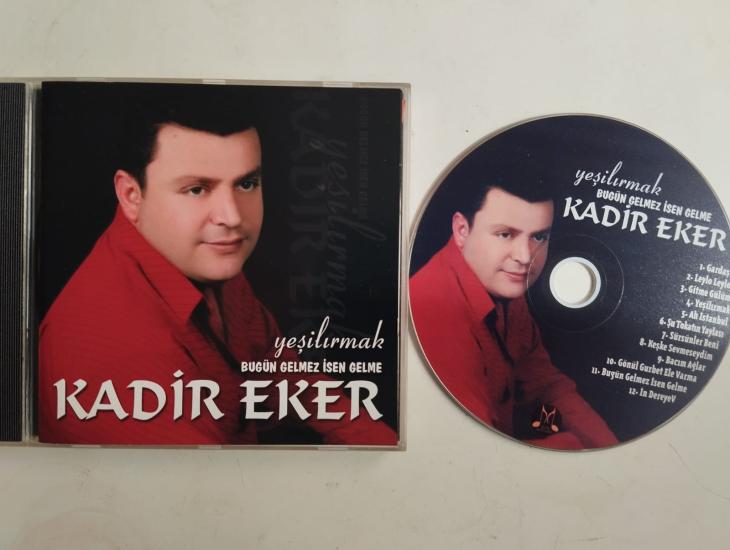 Kadir Eker  – yeşilırmak /Bugün Gelmez İsen gelme  -   Türkiye Basım - 2. El CD Albüm