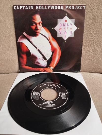 Captain Hollywood Project – Only With You -  1993  Hollanda Basım 45 lik Plak