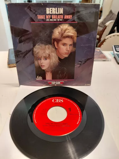Berlin – Take My Breath Away (Top Gun - Soundtrack) - 1986 Fransa Basım 45lik Plak