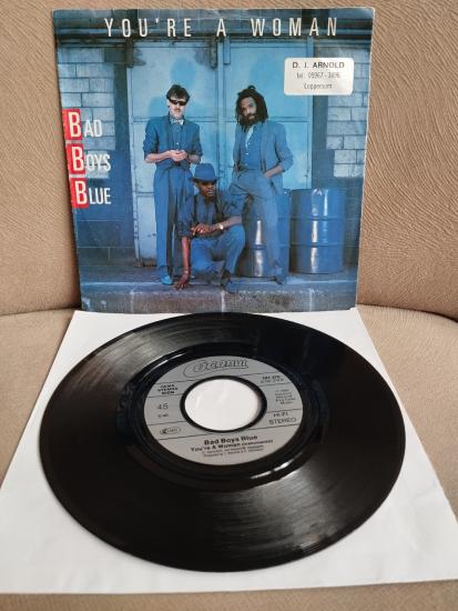 BAD BOYS BLUE  -  YOU’RE A WOMAN   - 1985 ALMANYA BASIM  45’LİK  PLAK