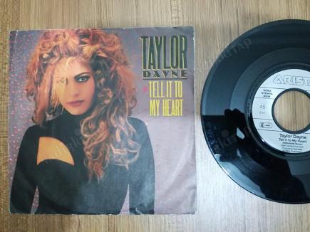 TAYLOR DAYNE - TELL IT TO MY HEART - 1987 ALMANYA BASIM 45 LİK PLAK