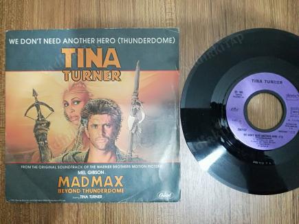 TINA TURNER - WE DON’T NEED ANOTHER HERO ( MAD MAX 3 SOUNDTRACK ) 1985 FRANSA BASIM 45 LİK PLAK