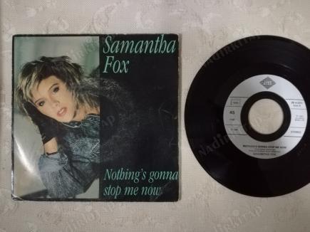 SAMANTHA FOX - NOTHING’S GONNA STOP ME NOW - 1987 FRANSA BASIM 45 LİK PLAK