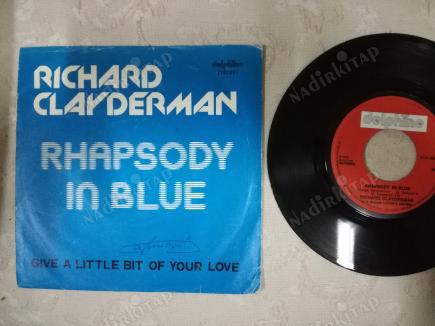 RICHARD CLAYDERMAN - RHAPSODY IN BLUE - 1979 BELÇİKA BASIM 45 LİK PLAK
