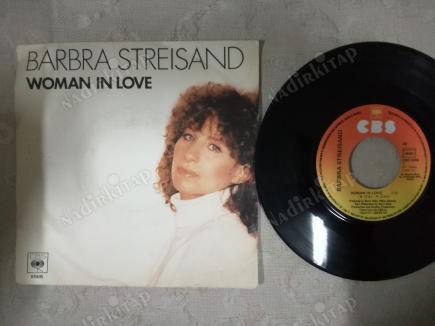 BARBRA STRAISAND-WOMAN IN LOVE -1980 FRANSA BASIM 45 LİK PLAK