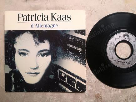 PATRICIA KAAS - D’ALLEMAGNE - 1988 FRANSA  BASIM 45 LİK PLAK