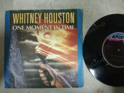WHITNEY HOUSTON - ONE MOMENT IN TIME - 1988 İNGİLTERE BASIM 45 LİK PLAK