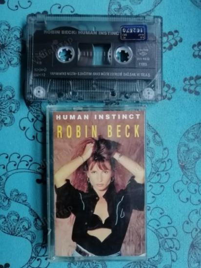 ROBIN BECK -HUMAN INSTINCT   Türkiye 1992  BASIM  KASET