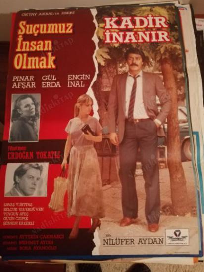 SUÇUMUZ İNSAN OLMAK - KADİR İNANIR  - 70X100 CM EBATLARINDA FİLM AFİŞİ