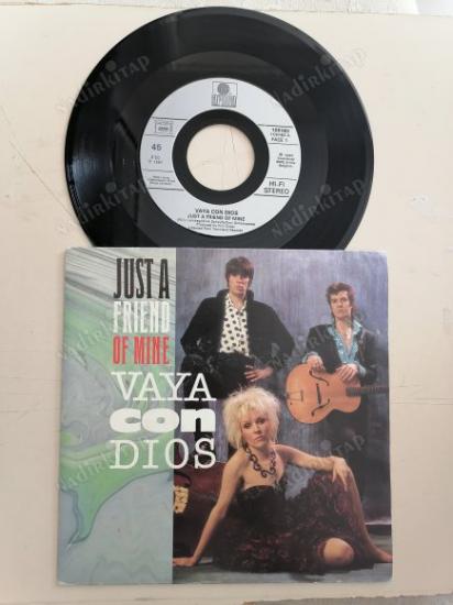 VAYA CON DIOS - JUST A FRIEND OF MINE -  1987 FRANSA BASIM 45 LİK PLAK