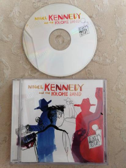 NIGEL KENNEDY AND THE KROKE BAND - EAST MEETS EAST - CD ALBÜM - EEC (AVRUPA )  BASIM