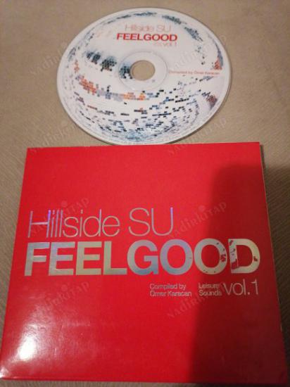 HILLSIDE SU FEEL GOOD - Compiled By Ömer Karacan - 2006 TÜRKİYE  BASIM - CD ALBUM