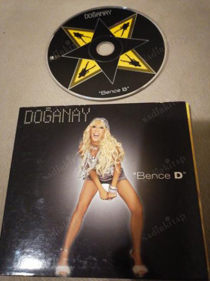 DOĞANAY - BENCE D - 2006   TÜRKİYE  BASIM  ALBÜM CD