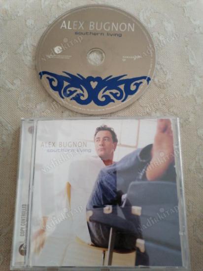 ALEX BUGNON - SOUTHERN LIVING  - 2003 AVRUPA  BASIM  ALBÜM CD