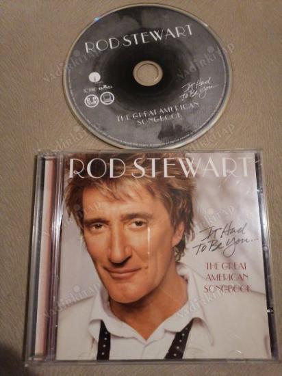 ROD STEWART - IT HAD TO BE YOU ...THE GREAT AMERICAN SONGBOOK - 2002 AVRUPA  BASIM CD ALBÜM