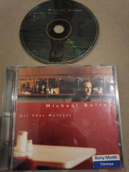 MICHAEL BOLTON / ALL THAT MATTERS / CD ALBÜM / 1997 SONY MUSIC  AVUSTURYA  BASIM ( TÜRKİYE BANDROLLÜ )