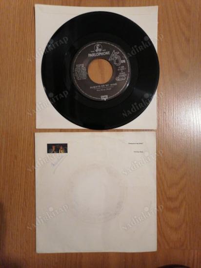 PET SHOP BOYS - ALWAYS ON MY MIND - 1987 ALMANYA  BASIM 45 LİK PLAK