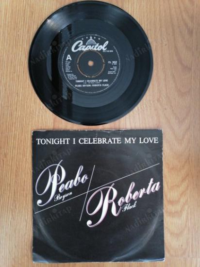 ROBERTA FLACK / PEABO BRYSON  - TONIGHT I CELEBRATE MY LOVE - 1983 İNGİLTERE BASIM 45 LİK PLAK
