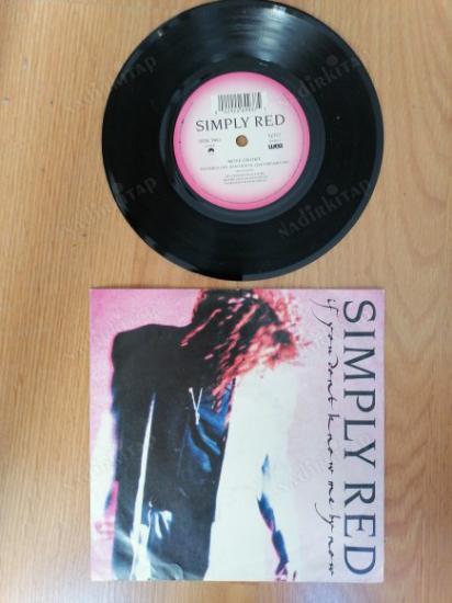 SIMPLY RED - IF YOU DON’T KNOW ME BY NOW - 1989 İNGİLTERE  BASIM  45 LİK PLAK
