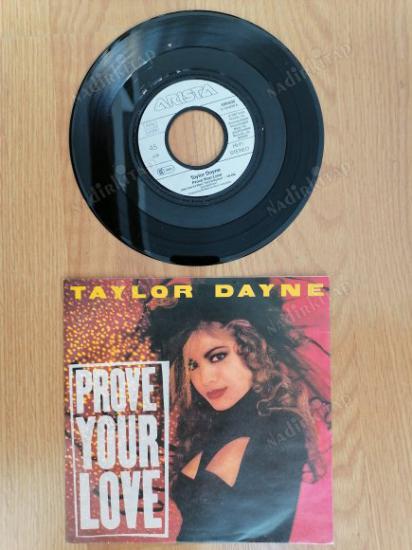 TAYLOR DAYNE - PROVE YOUR LOVE / UPON THE JOURNEY’S END  - 1988 ALMANYA BASIM 45 LİK PLAK