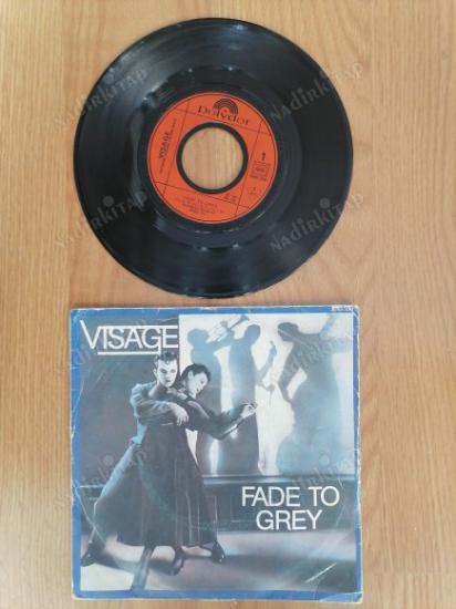 VISAGE - FADE TO GREY - 1981 FRANSA BASIM 45 LİK PLAK