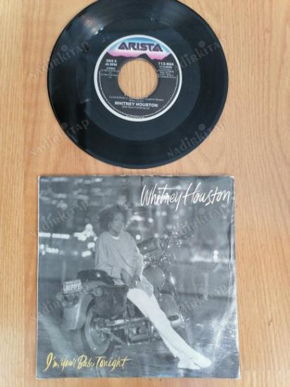 WHITNEY HOUSTON - I’M YOUR BABY TONIGHT - 1990 İNGİLTERE  BASIM  45 LİK PLAK