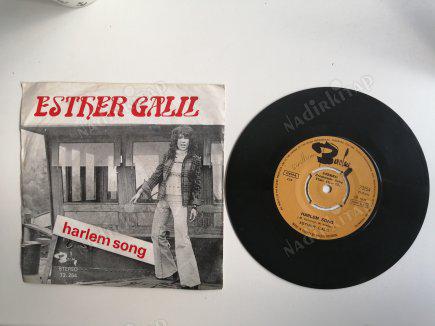 ESTHER GALIL - HARLEM SONG / LE TEMPS S’ARRETE SUR LA MAISON - 1973 TÜRKİYE BASIM 45 LİK PLAK