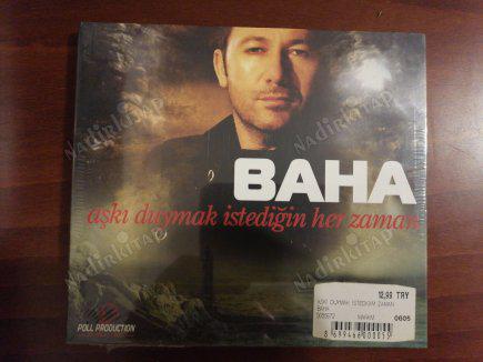 BAHA - AŞKI DUYMAK İSTEDİĞİN ZAMAN -   TÜRKİYE  2010 BASIM  CD ALBÜM- AÇILMAMIŞ AMBALAJINDA