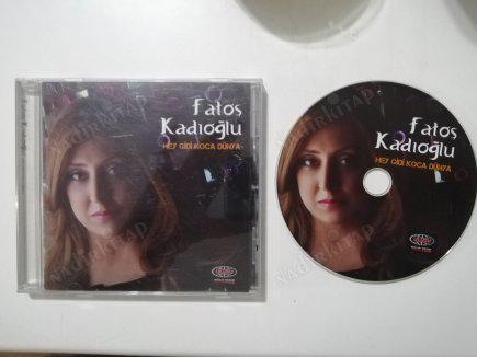 FATOŞ KADIOĞLU - HEY GİDİ KOCA DÜNYA - 2012 TÜRKİYE BASIM CD ALBÜM