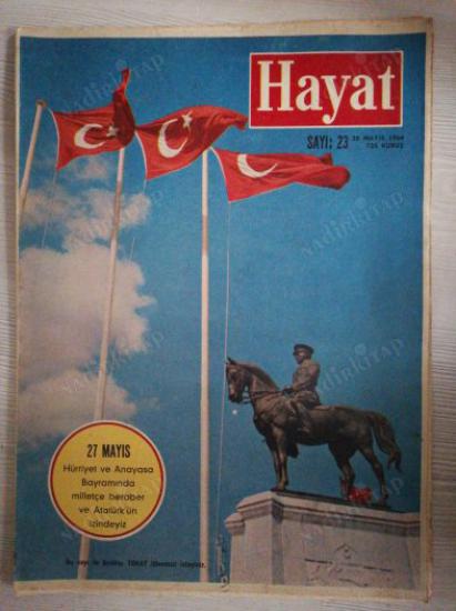 HAYAT DERGİSİ - 28 Mayıs  1964 Sayı:23 Yılmaz Öztuna :  Fatih’in Ölümü :Türk Ordusu İtalya’da , Orta Sayfa Posteri : PISSARO :KÖY