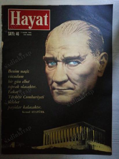 HAYAT DERGİSİ - 7 Kasım 1963 Sayı:46  - Atatürk Anıtkabire Tevdi Ediliyor   Orta Sayfa Posteri 32x48 cm