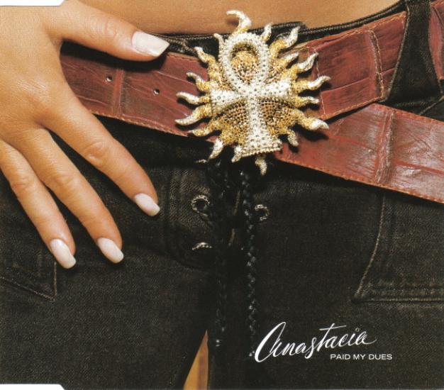 ANASTACIA - Paid My Dues - 2001 Europe Basım Single Promo CD 