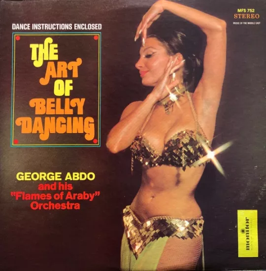 George Abdo - The Art of Belly Dancing  - 1973 Amerikan Basım - 33 lük LP Plak 2.el