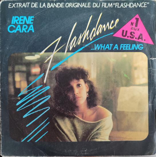 IRENE CARA - WHAT A FEELING(FLASHDANCE SOUNDTRACK) - 1983 FRANSA BASIM 45 LİK PLAK
