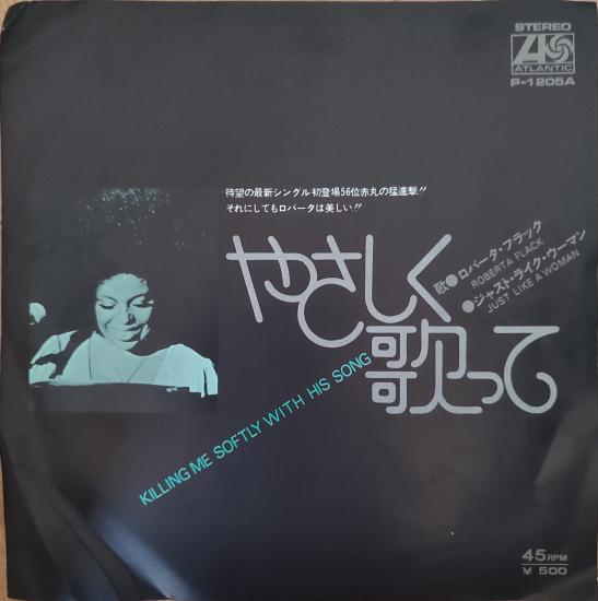 ROBERTA FLACK - Killing Me Softly With His Song - Japonya 1973 Basım 45lik Plak