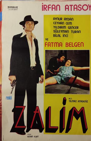 ZALİM - İRFAN ATASOY - FATMA BELGEN 70X100 CM EBATLARINDA ORJİNAL FİLM AFİŞİ