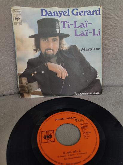 DANYEL GERARD - Ti Lai Lai Li   1973 Almanya Basım  45lik Plak-Nasılsın İyi Misin’in Orjinali 2.el