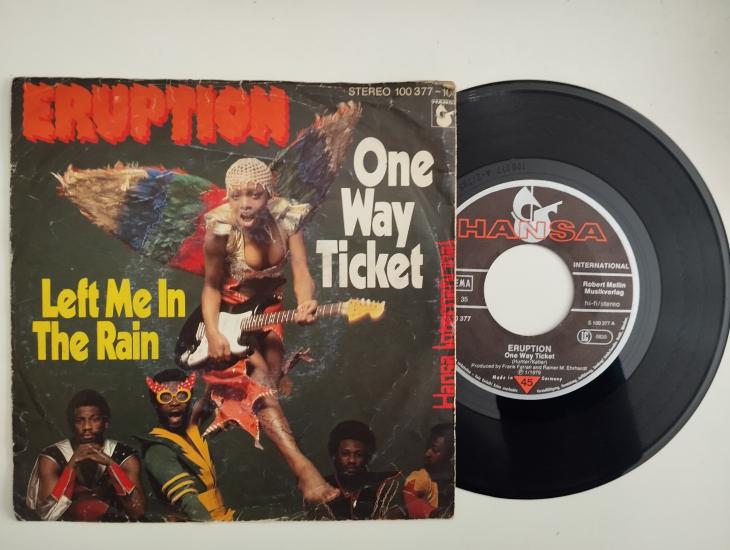 ERUPTION - One Way Ticket /Left Me In The Rain- 1979 ALMANYA  BASIM 45 LİK PLAK