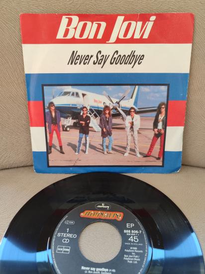 BON JOVI  Never Say Goodbye 1986 Hollanda Basım 45 lik Plak