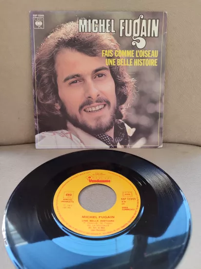 Michel Fugain - Une Belle Histoire - 1979 Fransa Basım Nadir 45lik Plak 2.el
