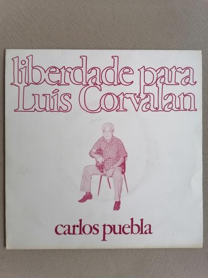 CARLOS PUEBLA - LIBERDADE PARA LUIS CORVALAN / AMARELO E BEM AMARELO 1977 PORTEKİZ BASIM 45lik Plak