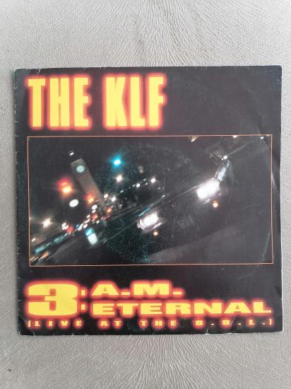 THE KLF - 3 : A.M. ETERNAL / LIVE AT THE S.S.L. - 1991 EEC(AVRUPA) BASIM 45’LİK PLAK